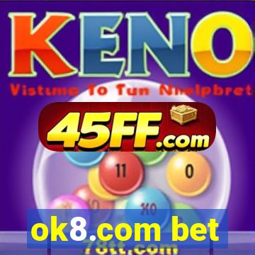 ok8.com bet